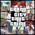 دانلود بازی Grand City Thug Crime Games 4.0.4‏ شهر بزرگ گانگستری برای اندروید